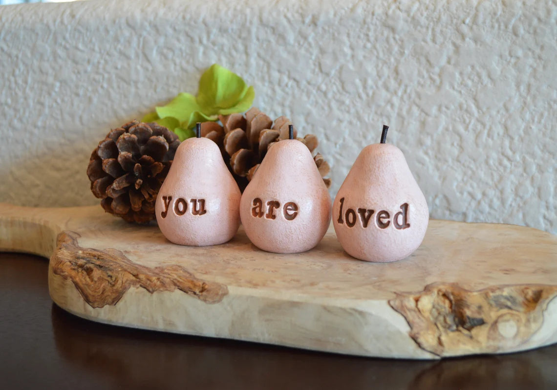 Rustic pink you are loved pears / FREE SHIPPING