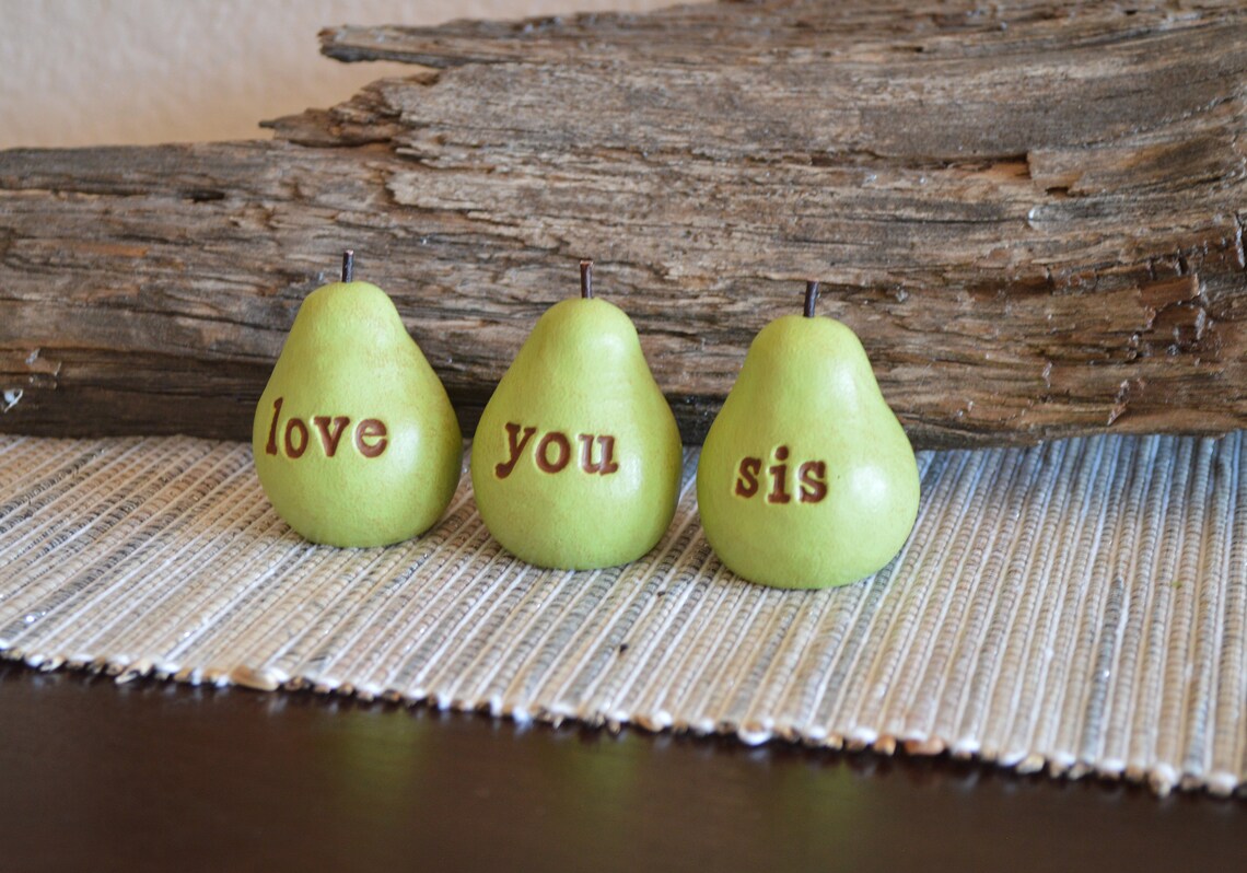 Set of 3 rustic green love you sis pears / FREE SHIPPING